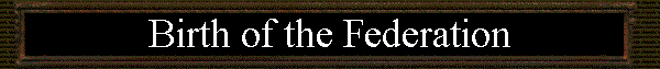 Birth of the Federation